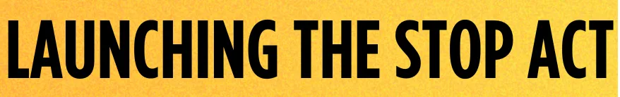 Launching the STOP Act
